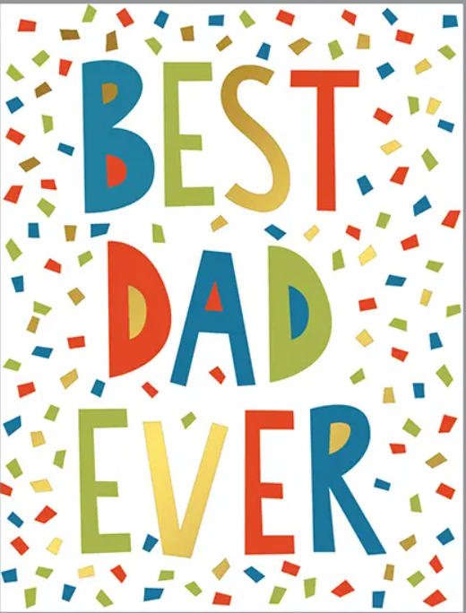 Colorful confetti surrounds the bold, multicolored text: "BEST DAD EVER.
